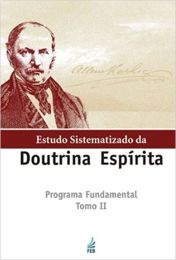 Estudo Sistematizado da Doutrina Espírita – Tomo II