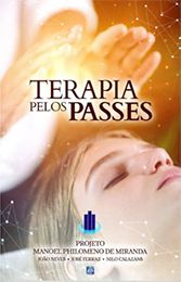 Terapia Pelos Passes – Projeto Manoel Philomeno de Miranda