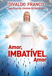 Amor, Imbatível Amor (Série Psicológica – Livro 9)