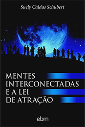 Mentes Interconectadas e a Lei de Atração