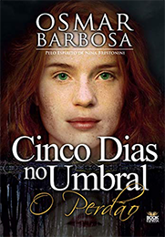 Cinco Dias no Umbral – O Perdão