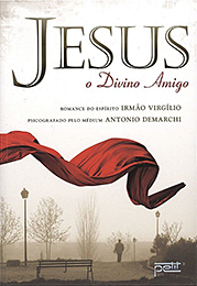 Jesus, o Divino Amigo