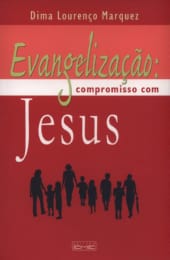 Evangelização: Compromisso com Jesus