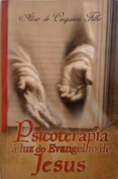 Psicoterapia à Luz do Evangelho de Jesus