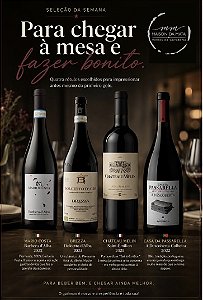 Seleção da Semana | Vinhos para Beber Bem e Fazer Bonito