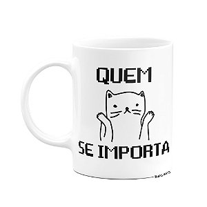 Caneca Gato - Quem se importa