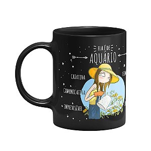 Caneca Signos  Preta - Ela é de Aquário