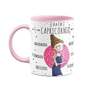 Caneca Signos  B-pink - Ela é de Capricórnio