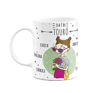 Caneca Signos - Ela é de Touro