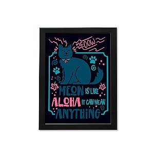 Quadro A4 - Meow is like aloha