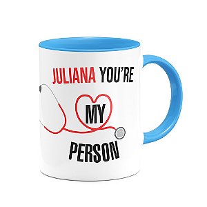 Caneca B-blue Greys Anatomy - You're My Person com nome