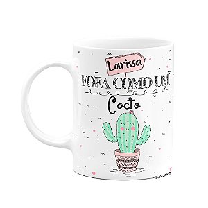 Caneca - Fofa como um cacto com nome