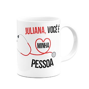 Caneca - Você é minha pessoa - com nome