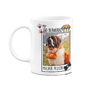 Caneca - Meu São Bernardo, melhor pessoa - personalize com foto