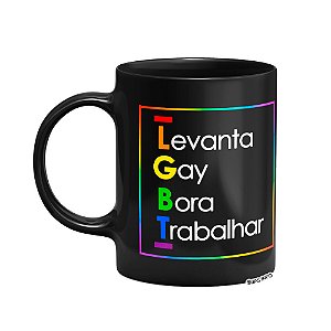 Caneca LGBT - Levanta Gay - Preta