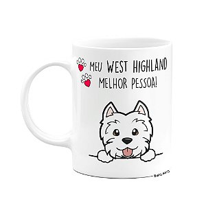 Caneca Dog - Meu West highland, melhor pessoa!