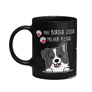Caneca Dog - Meu Border Collie, melhor pessoa! - Preta