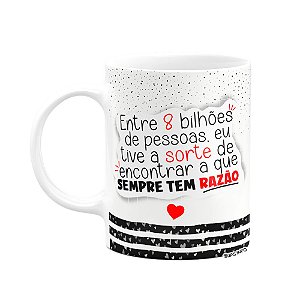 Caneca Namorados - A que sempre tem razão