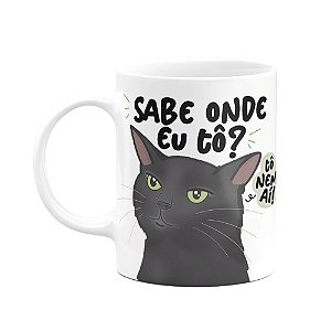 Caneca Divertida Meme Gato - Sabe onde eu tô?