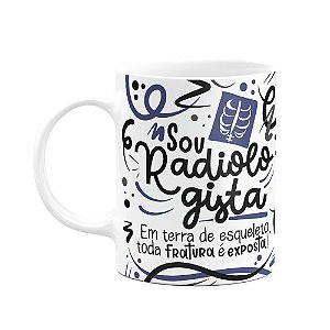 Caneca Profissões - Sou Radiologista - Branca