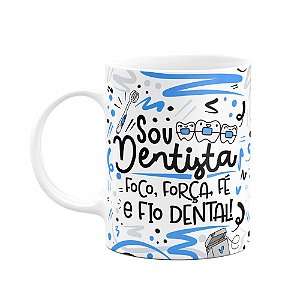 Caneca Profissões - Sou Dentista - Branca