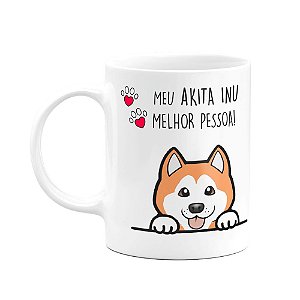 Caneca Dog - Meu Akita inu, melhor pessoa!