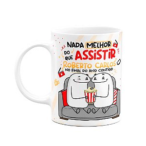 Caneca Flork Natal - Nada melhor que assistir Roberto Carlos