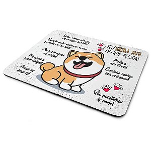 Mouse Pad Dog - Meu Shiba Inu, melhor pessoa!