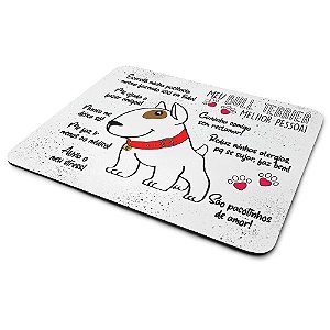 Mouse Pad Dog - Meu Bull Terrier, melhor pessoa!