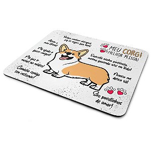 Mouse Pad Dog - Meu Corgi, melhor pessoa!