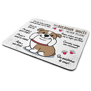 Mouse Pad Dog - Meu Buldogue inglês, melhor pessoa!