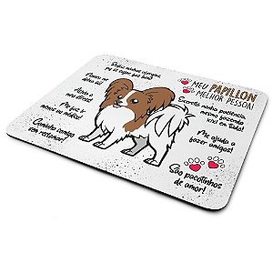 Mouse Pad Dog - Meu Papillon, melhor pessoa!