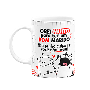 Caneca Flork Namorados - Orei muito para ter um bom marido