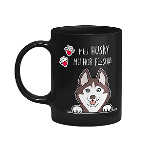 Caneca Dog - Meu Husky siberiano, melhor pessoa! M3 - preta