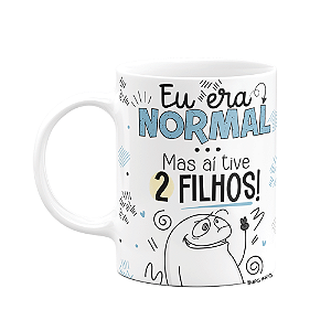 Caneca Flork Pais - Eu era normal, mas aí tive 2 filhos