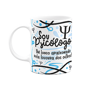 Caneca Profissões - Sou Psicólogo - Branca 325ml
