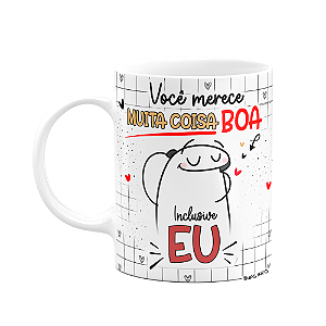 Caneca Flork Namorados - Você merece muita coisa boa