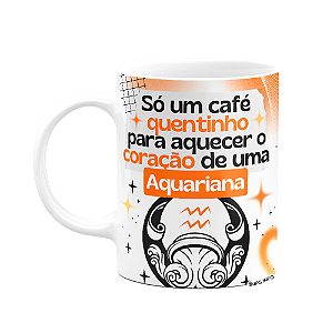 Caneca Divertida Signos Aquário - Café e Aquariana