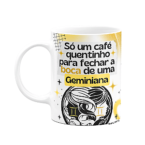 Caneca Divertida Signos Gêmeos - Café e Geminiana
