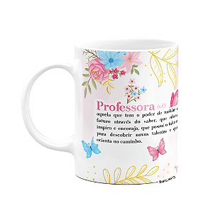 Caneca Floral Professor -  O significado de professora
