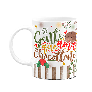 Caneca de Natal - Gente que ama chocottone