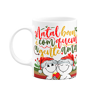 Caneca Funny Natal - Natal bom é com quem a gente ama