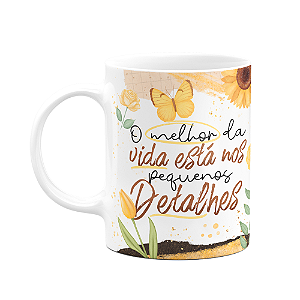 Caneca Motivação - Melhor da vida está nos pequenos detalhes
