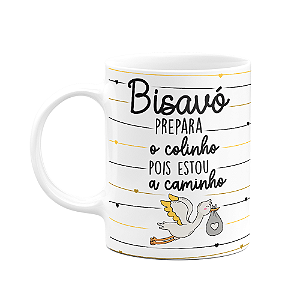 Caneca Bisavó, prepara o colinho pois estou a caminho! 325ml