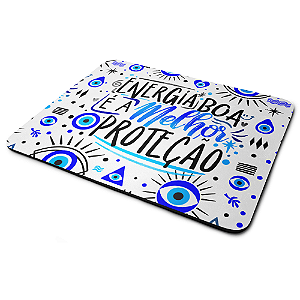 Mouse Pad Motivação - Energia boa é a melhor proteção