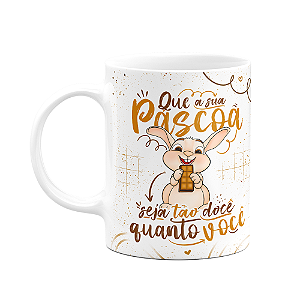 Caneca Páscoa Doce - Que a sua páscoa seja doce como você