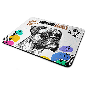 Mouse Pad Amor de quatro patas - Cachorro Boxer