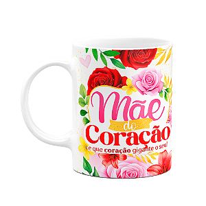 Caneca Floral Mães - Mãe do coração - 325ml