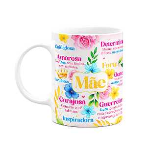 Caneca Floral Mães - Definições da melhor mãe do mundo