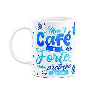 Caneca Boas energias - Meu café é forte, e a proteção também